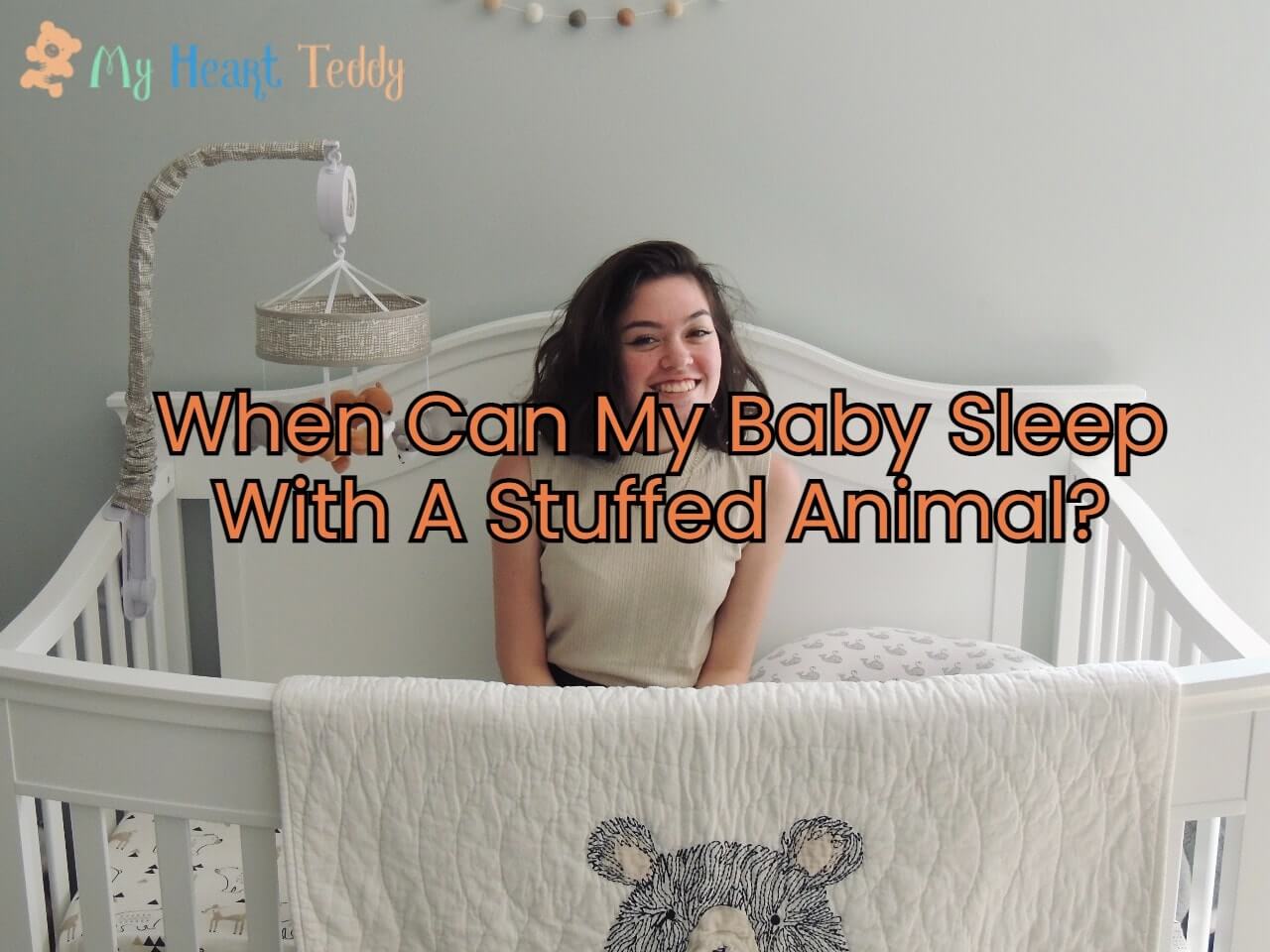 When Can My Baby Sleep With A Stuffed Animal? – My Heart Teddy