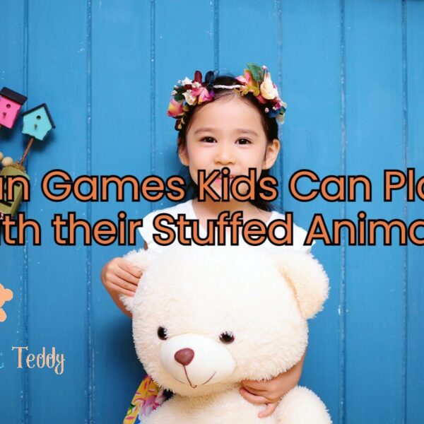 Fun Games Kids Can Play with their Stuffed Animals