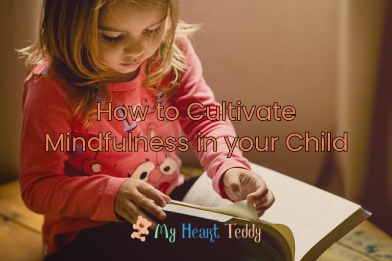 how to cultivate mindfulness in your child