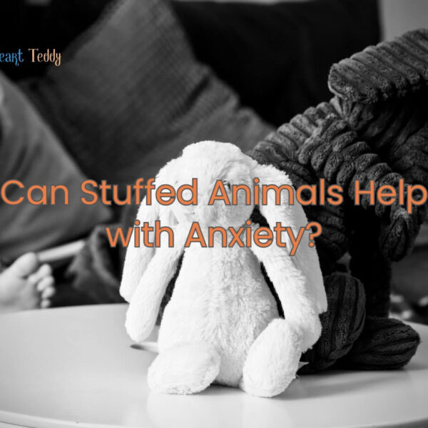 Can Stuffed Animals Help with Anxiety?